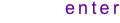 e n t e r